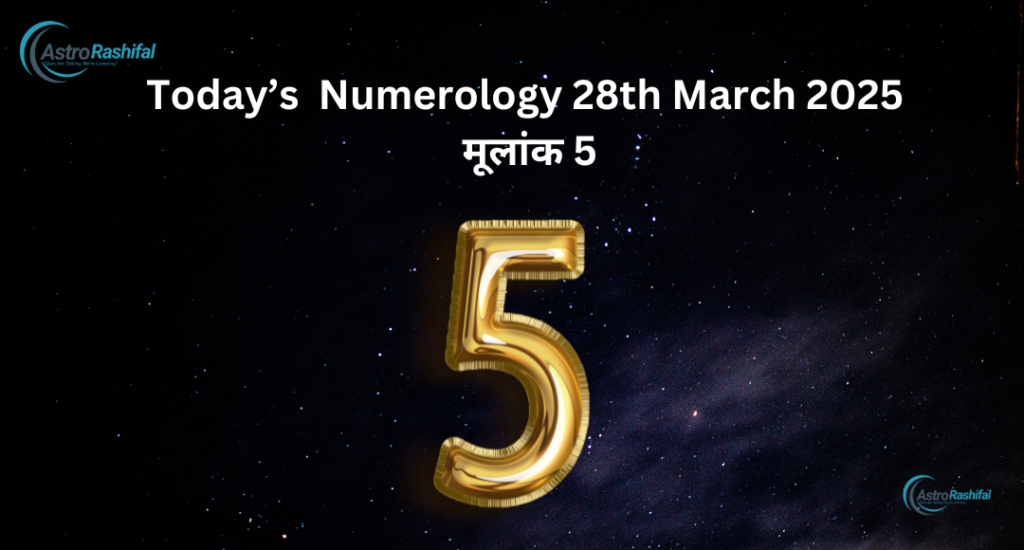 Today's Numerology 28 March 2025