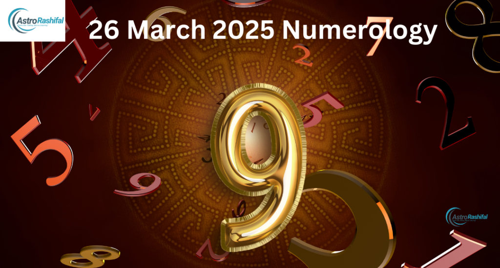 Today's Numerology 26 March 2025