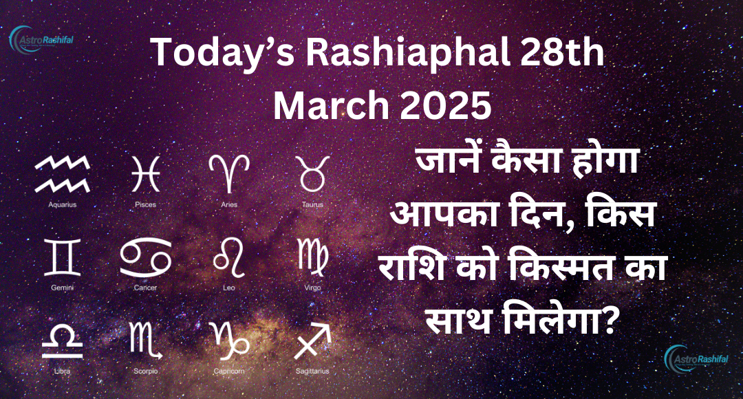 Rashiaphal 28th March 2025