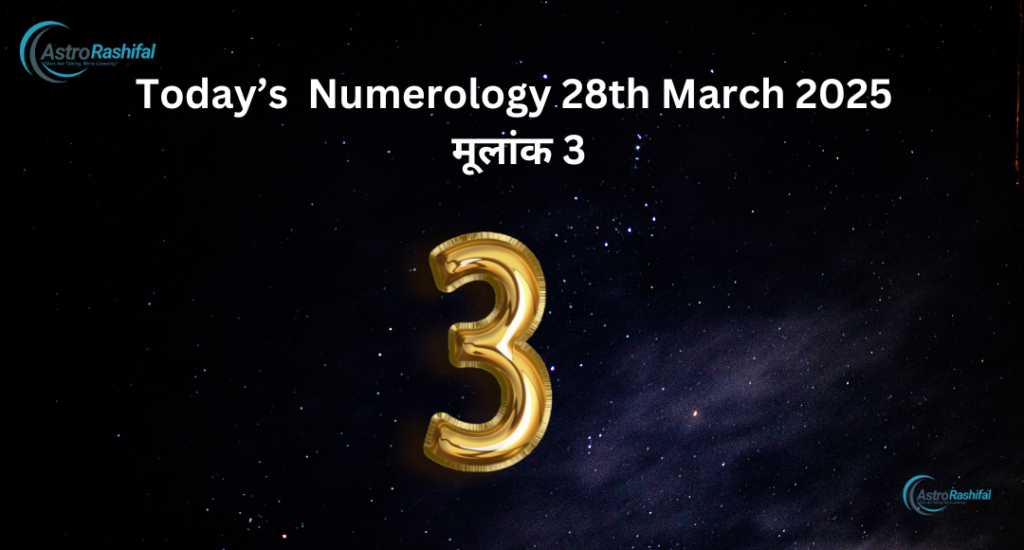 Today's Numerology 28 March 2025