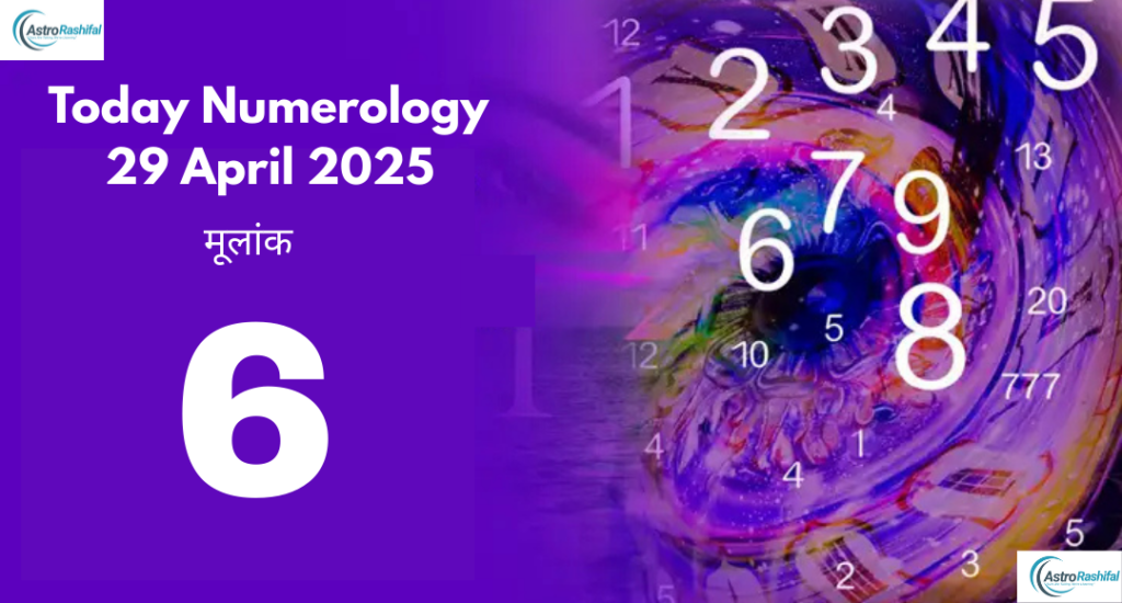 Numerology Prediction 29 April 2025