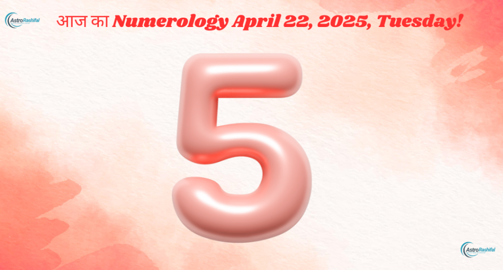 22 April 2025 Numerology
