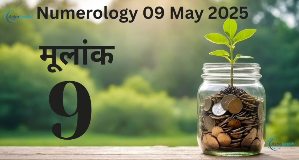 Numerology 9 May 2025