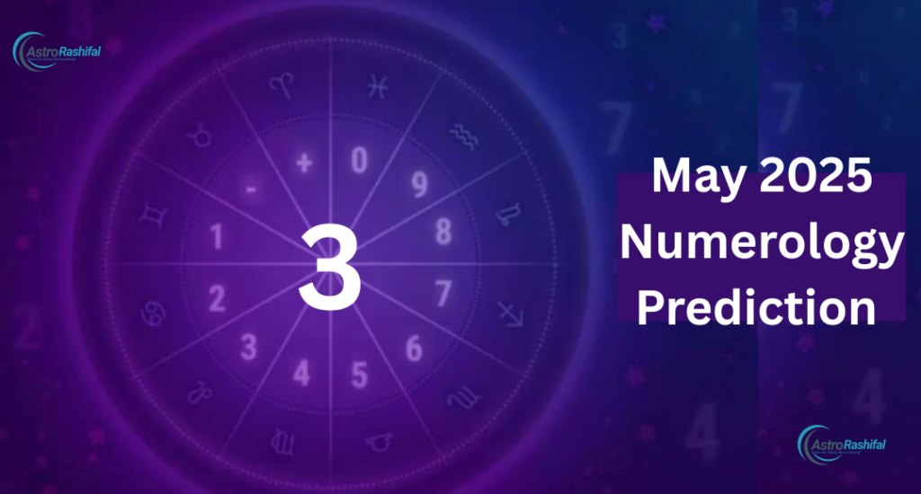 May 2025 Numerology Prediction
