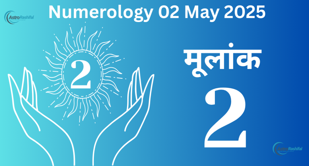2 May 2025 Daily Numerology