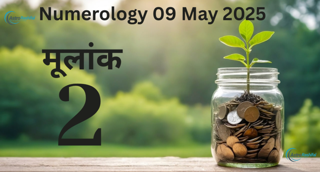 Numerology 9 May 2025