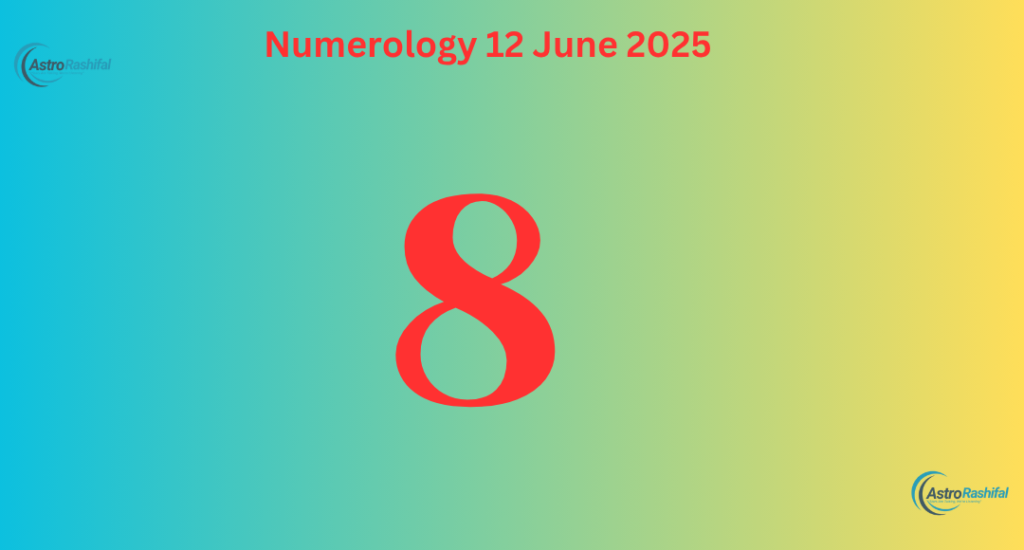 Numerology Prediction 12 June 2025