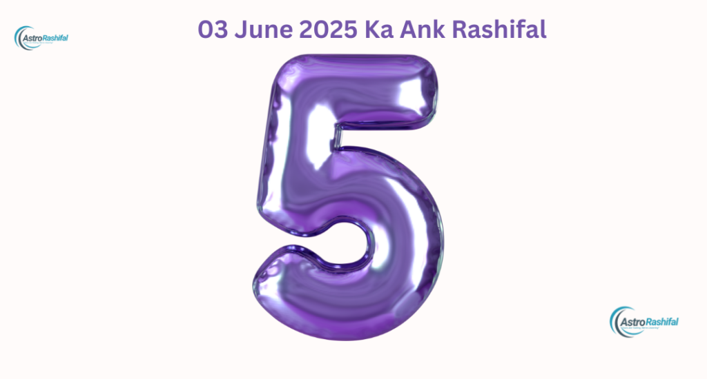 3 June 2025 Numerology Prediction