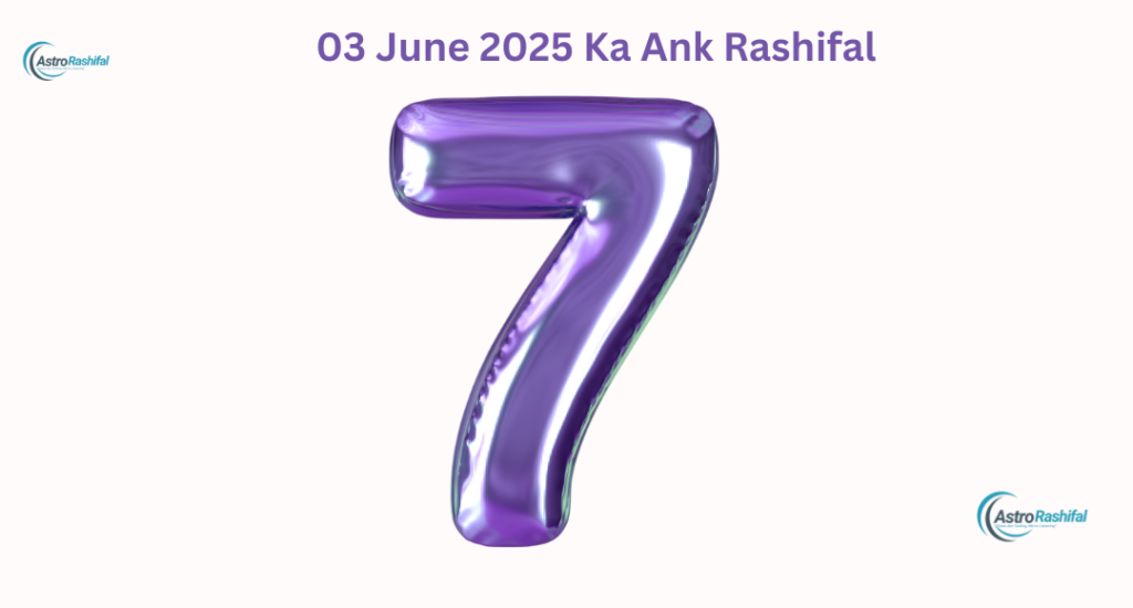 3 June 2025 Numerology Prediction