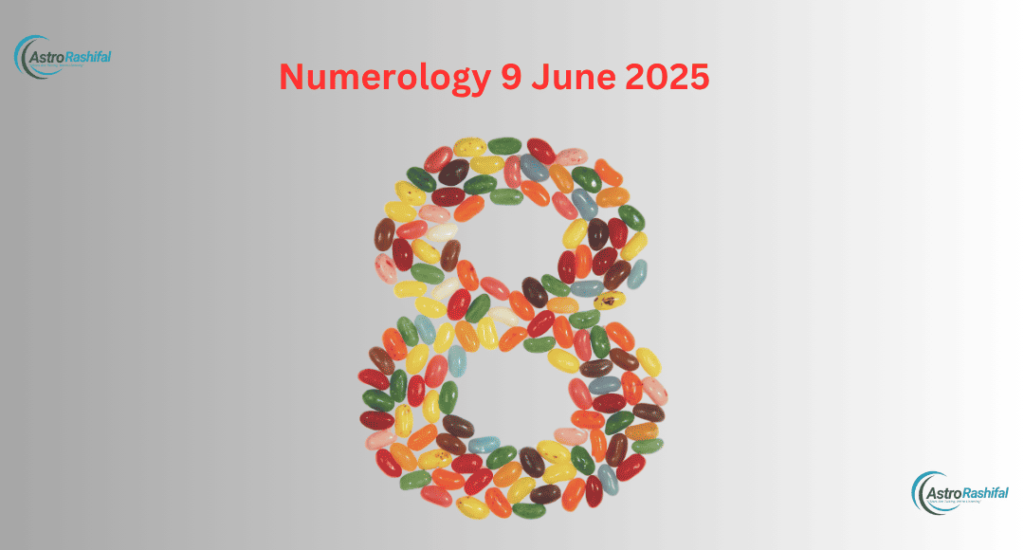 Numerology 9 June 2025