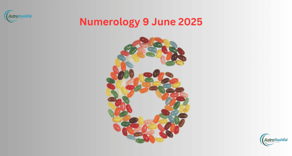 Numerology 9 June 2025
