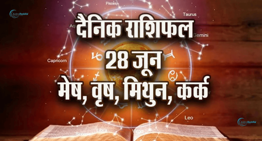 Horoscope 28 June 2025