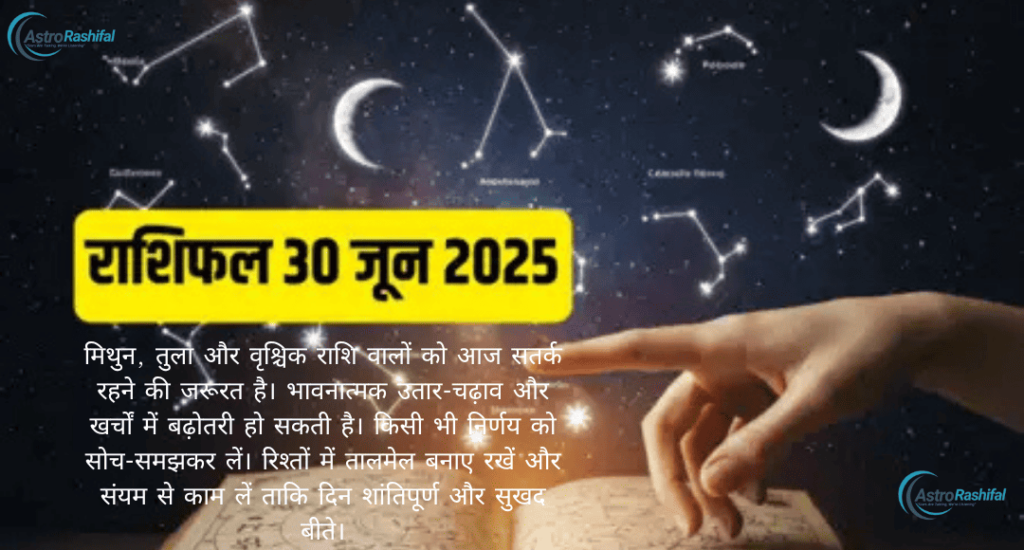 Horoscope 30 June 2025