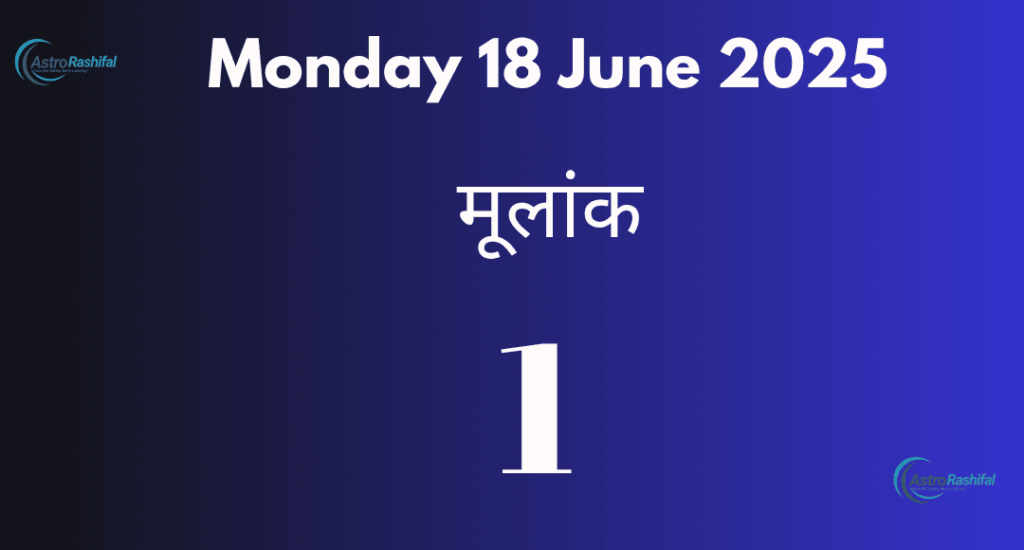 Numerology Prediction 18 June 2025