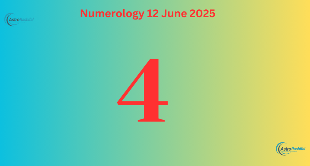 Numerology Prediction 12 June 2025