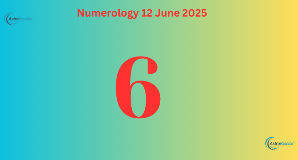 Numerology Prediction 12 June 2025